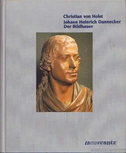 Buch: Johann Heinrich Dannecker, Gauss, Ulrike. 2 Bände, 1987, Edition Cantz