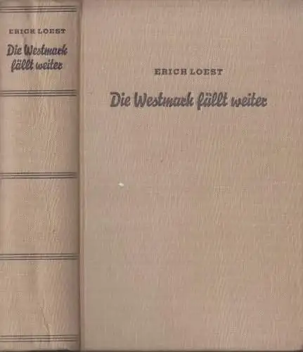 Buch: Die Westmark fällt weiter, Loest, Erich. 1952, Mitteldeutscher Verlag