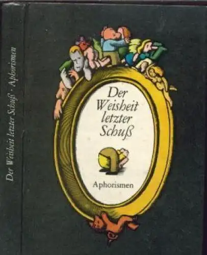 Buch: Der Weisheit letzter Schuß, Brie, Andre u. a. 1980, Eulenspiegel Verlag