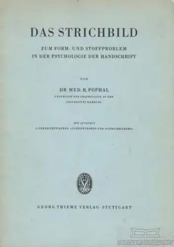 Buch: Das Strichbild, Pophal, R. 1950, Georg Thieme Verlag, gebraucht, gut