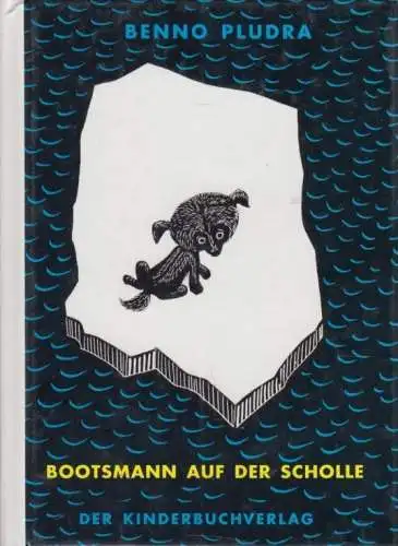 Buch: Bootsmann auf der Scholle, Pludra, Benno. Die Kleinen Trompeterbücher