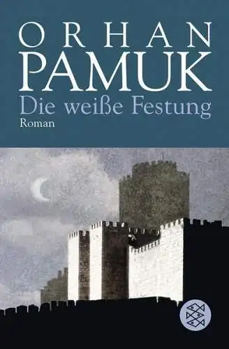 Buch: Die weiße Festung, Pamuk, Orhan, 2008, Fischer Taschenbuch Verlag, Roman