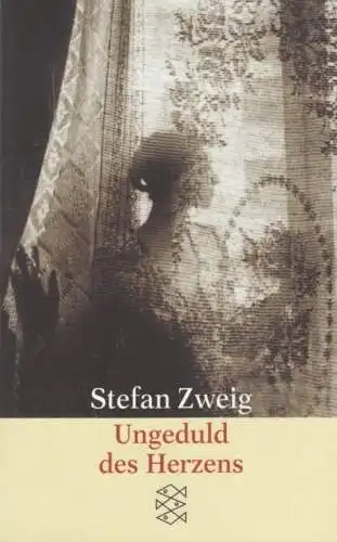 Buch: Ungeduld des Herzens, Zweig, Stefan. Fischer, 2004, Roman, gebraucht, gut