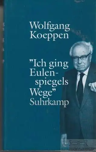 Buch: Ich ging Eulenspiegels Wege, Koeppen, Wolfgang. 1996, Suhrkamp Verlag