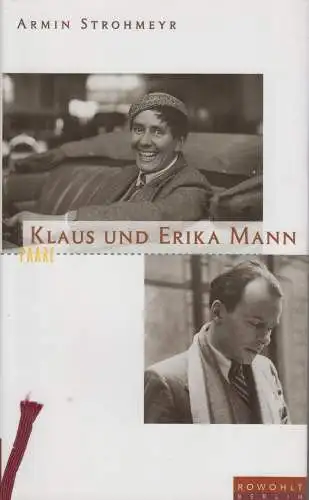 Buch: Klaus und Erika Mann, Strohmeyr, Armin. Paare, 2000, Rowohlt