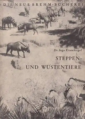 Buch: Steppen- und Wüstentiere, Krumbiegel, Ingo, 1960, A. Ziemsen Verlag, gut