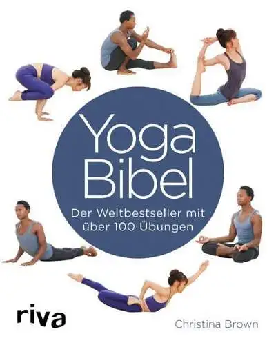 Buch: Die Yoga Bibel, Brown, Christina, 2019, riva, gebraucht, sehr gut