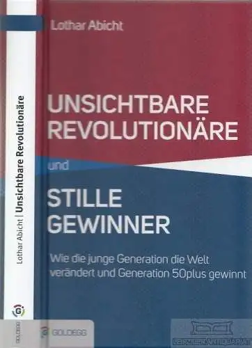 Buch: Unsichtbare Revolutionäre und stille Gewinner, Abicht, Lothar. 2016