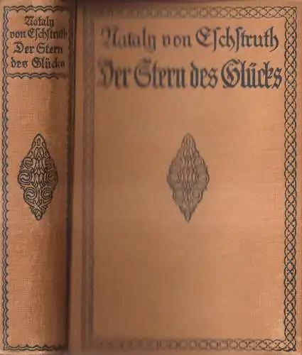 Buch: Der Stern des Glücks I + II. Nataly von Eschstruth, List, 2 Bände in 1