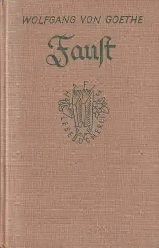 Buch: Faust, Eine Tragödie, Goethe, H. Fikentscher Verlag, Hafis Lesebücherei