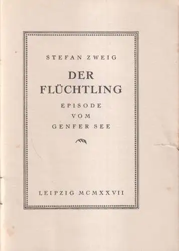 Buch: Der Flüchtling, Zweig, Stefan. Bücherlotterie der IBA Leipzig 1927, 1927