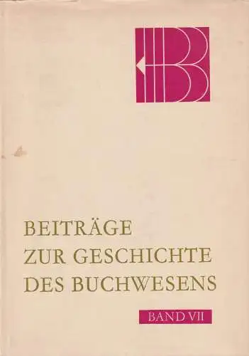 Buch: Beiträge zur Geschichte des Buchwesens, Band VII, Rötzsch, Helmut, 1975