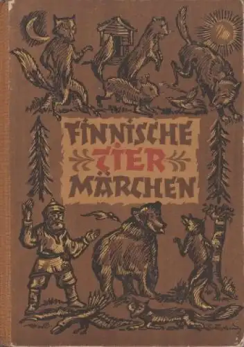Buch: Finnische Tiermärchen. 1957, Altberliner Verlag Lucie Groszer
