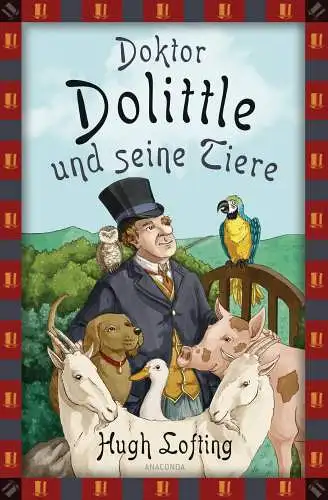 Buch: Doktor Dolittle und seine Tiere, Lofting, Hugh, 2018, Anaconda Verlag