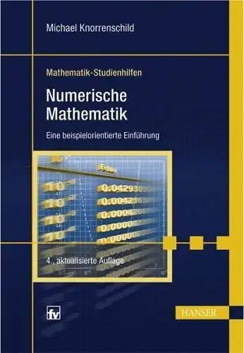Buch: Numerische Mathematik, Knorrenschild, Michael, 2010, Carl Hanser Verlag