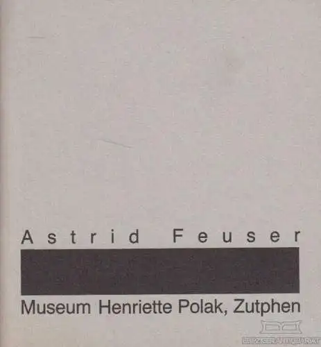 Buch: Astrid Feuser, Reinders, Carin. 1989, Museum Henriette Polak