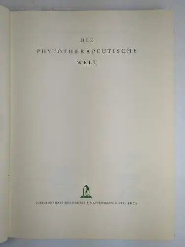 Buch: Die phytotherapeutische Welt, Heinrich Schröder, 1962, Nattermann