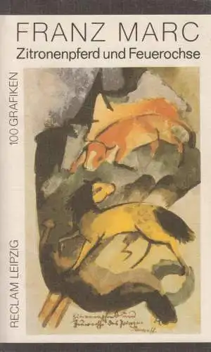 Buch: Zitronenpferd und Feuerochse, Marc, Franz. Reclams Universal-Bibliothek