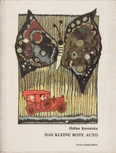 Buch: Das kleine rote Auto, Koszutska, Halina. 1976, Nasza Ksiegarnia