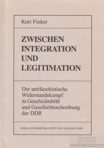Buch: Zwischen Integration und Legitimation, Finker, Kurt. 1999, GNN Verlag