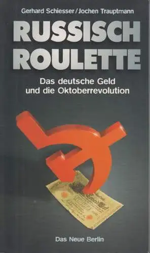 Buch: Russisch Roulette, Schiesser, Gerhard u. Jochen Trauptmann. 1998