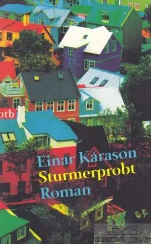 Buch: Sturmerprobt, Karason, Einar. Btb, 2008, btb Verlag, Roman, gebraucht, gut