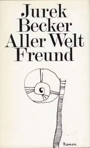 Buch: Aller Welt Freund, Becker, Jurek. 1986, Hinstorff Verlag, Roman