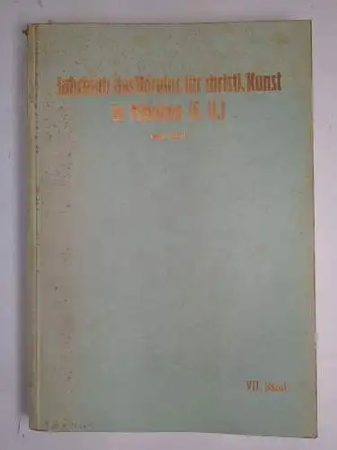Buch: Jahrbuch des Vereins für christliche Kunst in München VII. Band 1929
