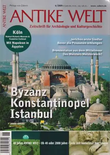 Antike Welt 6/2009: Byzanz, Konstantinopel, Istanbul, Philipp von Zabern