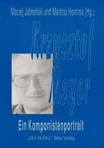 Buch: Krzysztof Meyer: ein Komponistenportrait, Jablonski, Maciej, 1998