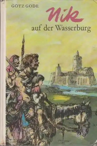 Buch: Nik auf der Wasserburg, Fadajew, Götz. 1967, Kinderbuch Verlag
