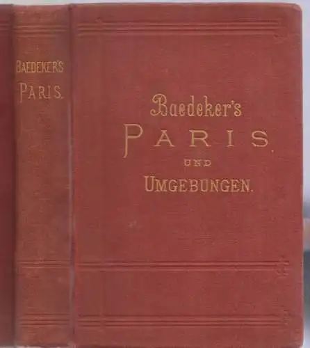 Buch: Paris und Umgebungen, Baedeker, Karl. Baedeker, 1891, Verlag Karl Baedeker