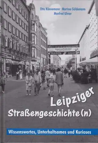 Buch: Leipziger Straßengeschichte(n), Künnemann, Otto / Güldemann, Martina u.a