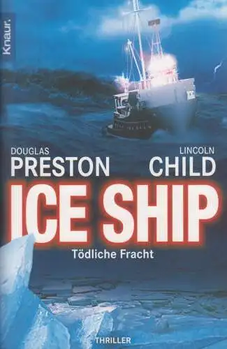 Buch: Ice Ship, Preston, Douglas und Child, Lincoln. Knaur Taschenbuch, 2004