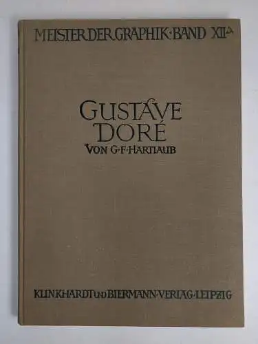Buch: Gustav Dore, G. F. Hartlaub, Klinkhardt & Biermann, Meister der Graphik 12