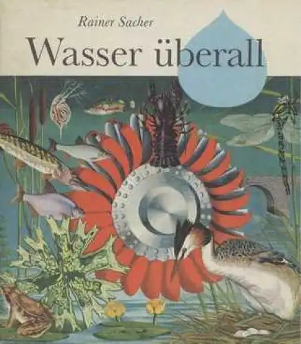 Buch: Wasser überall, Sacher, Rainer. 1983, Altberliner Verlag, gebraucht, gut