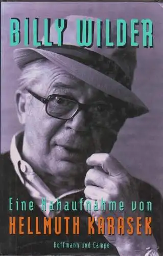 Buch: Billy Wilder, Karasek, Hellmuth. 1992, Hoffmann und Campe, gebraucht, gut