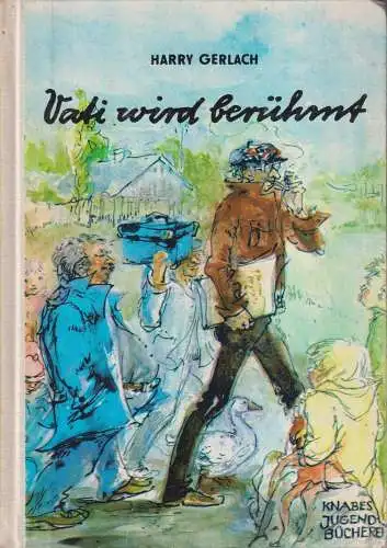 Buch: Vati wird berühmt. Gerlach, Harry, 1983, Knabes Jugendbücherei
