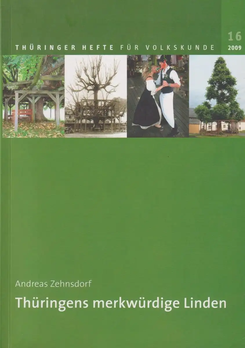 Buch: Thüringens merkwürdige Linden, Zehnsdorf, Andreas, 2009 gebraucht sehr gut