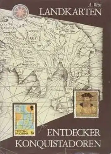 Buch: Landkarten, Entdecker, Konquistadoren, Weise, Andreas. 1989