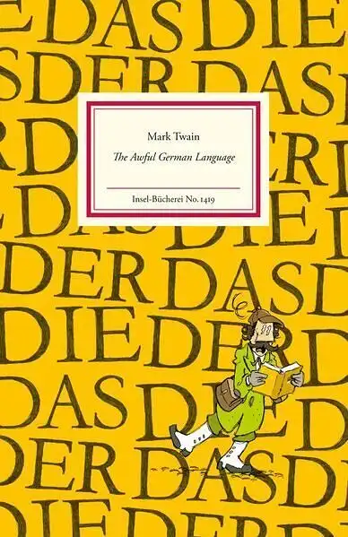 Insel-Bücherei 1419: The awful German language, Twain, Mark, 2016, Insel