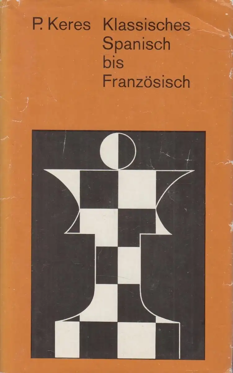 Buch: Klassisches Spanisch bis Französisch, Keres, Paul. 1976, Sportverlag