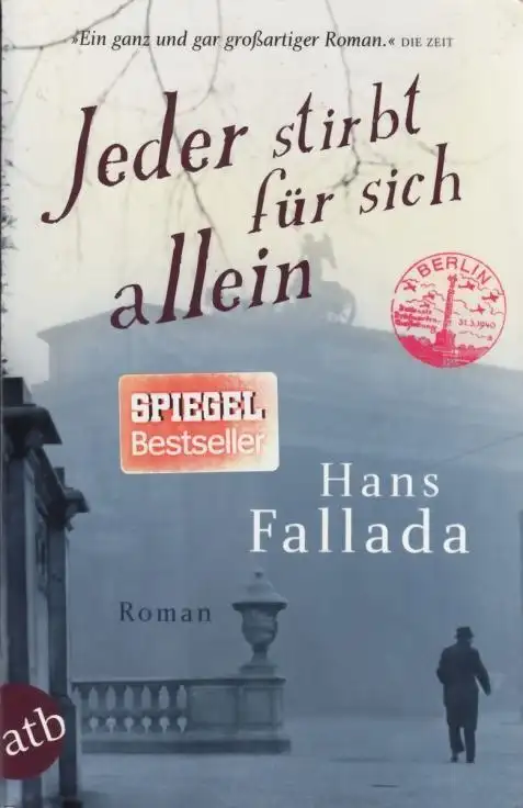 Buch: Jeder stirbt für sich allein, Fallada, Hans. Aufbau taschenbuch, 2012
