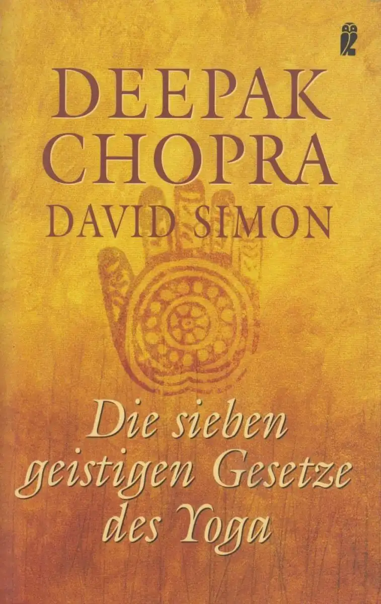 Buch: Die sieben geistigen Gesetze des Yoga, Chopra, Deepak. 2006