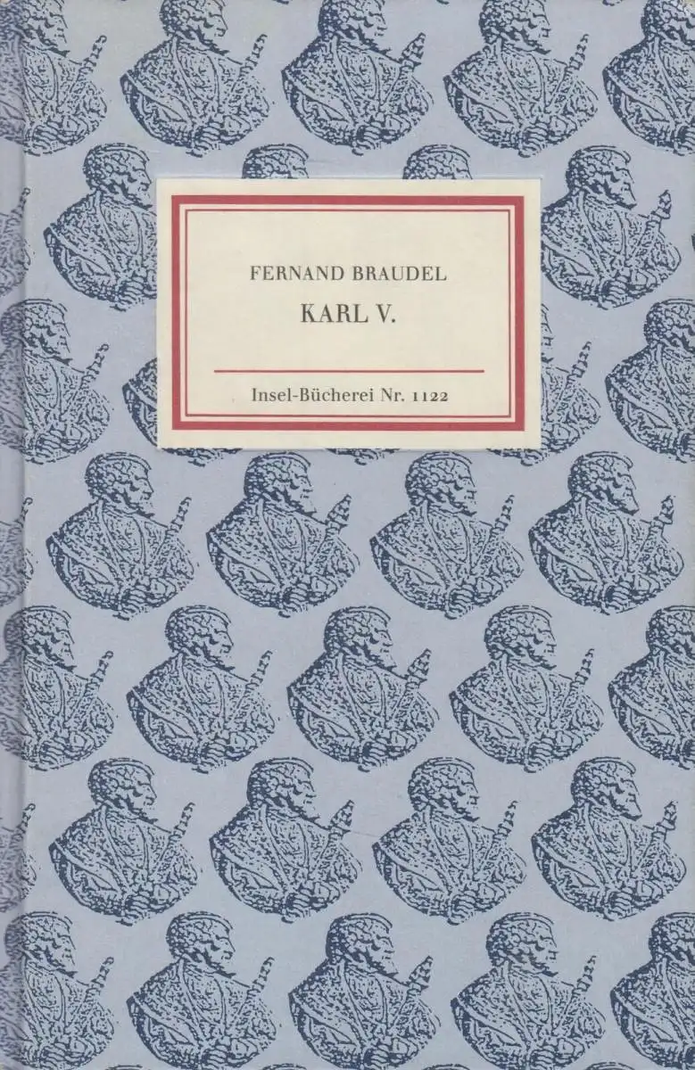 Insel-Bücherei 1122: Karl V., Braudel, Fernand, 1992, Insel Verlag, gebraucht