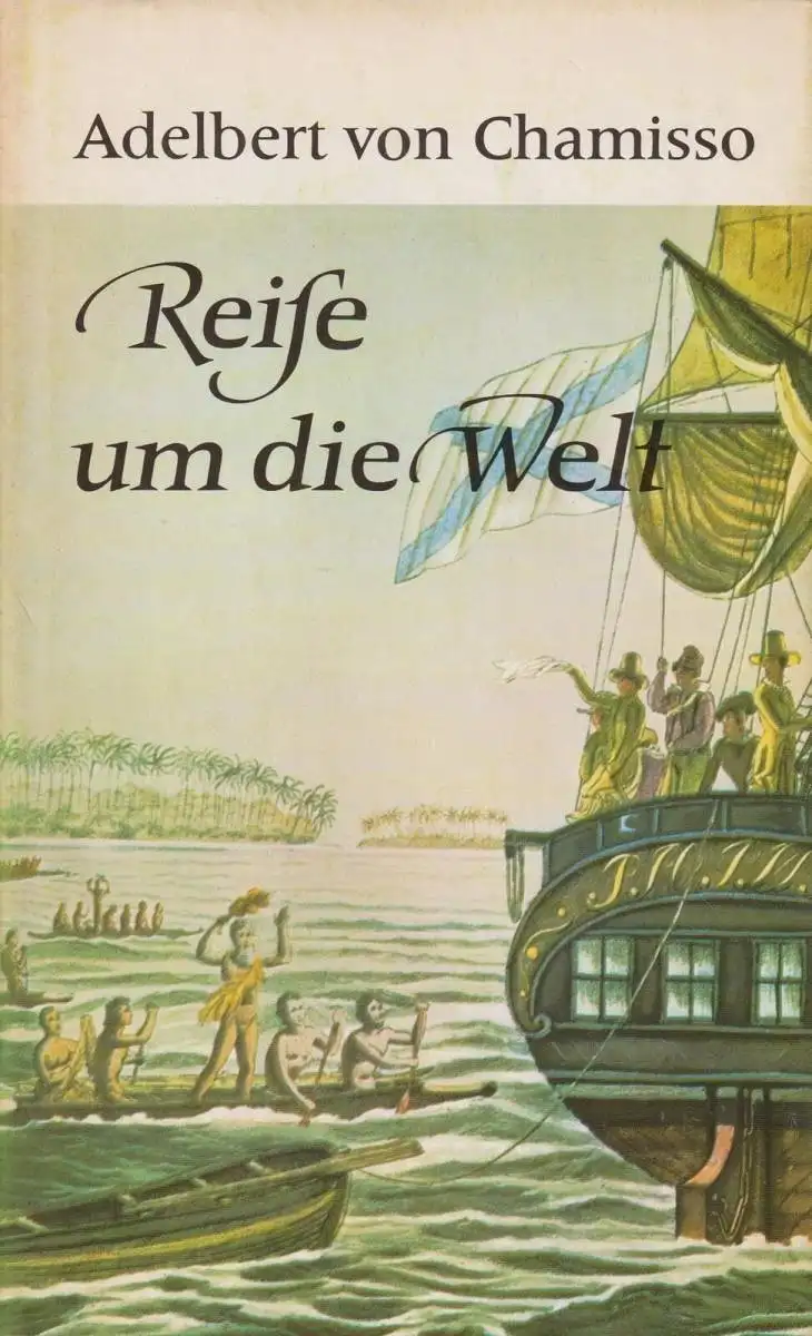 Buch: Reise um die Welt. Chamisso, Adelbert von, 1978, Verlag Rütten & Loening