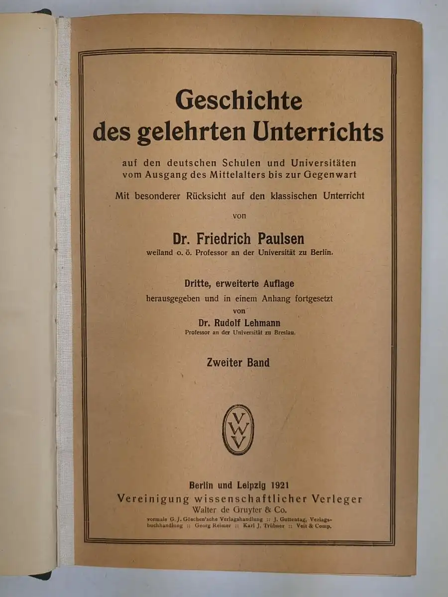 Buch: Geschichte des gelehrten Unterrichts. Friedrich Paulsen, 1919/21, Veit