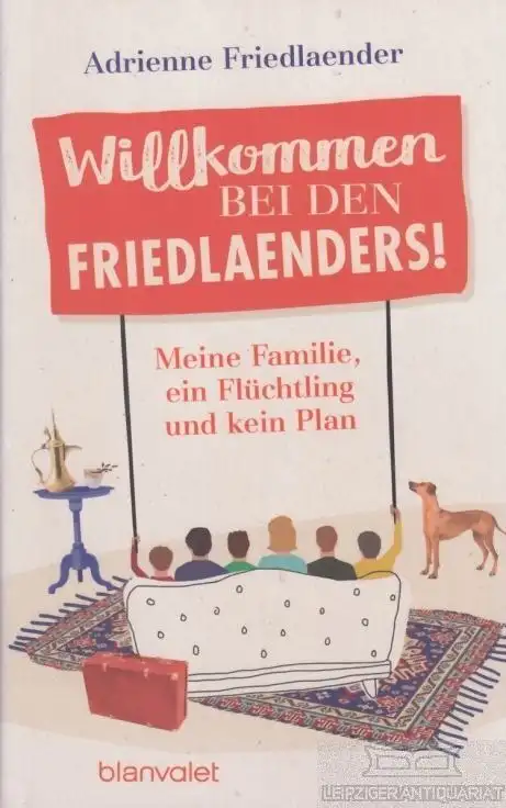 Buch: Willkommen bei den Friedlaenders, Friedlaender, Adrienne. 2017