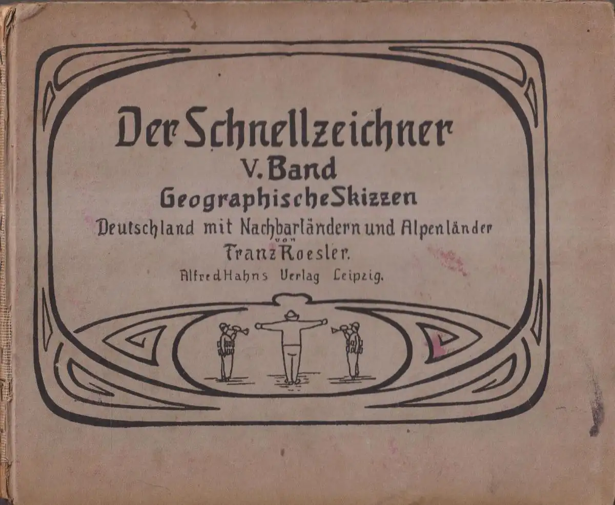 Buch: Der Schnellzeichner V. Band. Franz Rösler, 1921, Alfred Hahns Verlag