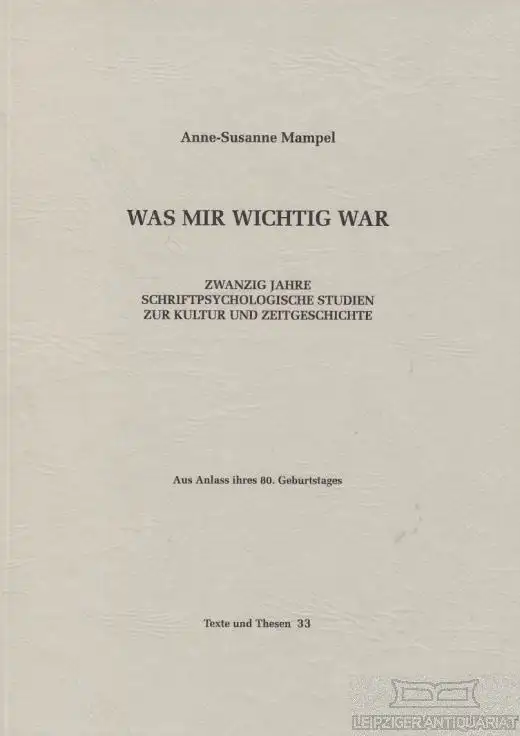 Buch: Was mir wichtig war, Mampel, Anne-Susanne. Texte und Thesen, 2003